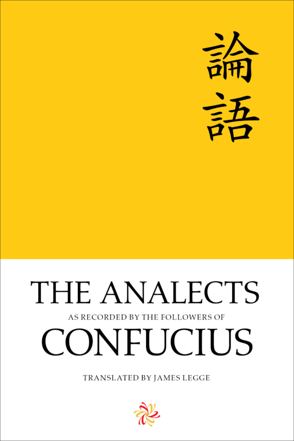 The Analects, as recorded by the followers of Confucius, translated by James Legge. Image shows the original title 論語 in Chinese in the top right-hand corner.